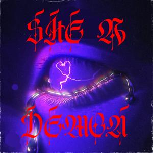 She a Demon (feat. Welfare Baby) [Explicit]