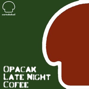 Late Night Coffee (Mild Bang Remix)