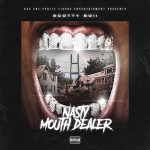 Nasty Mouth Dealer (Explicit)