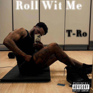 Roll Wit Me (Explicit)