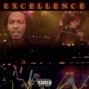 Excellence(feat. Rex Wild) (Explicit)