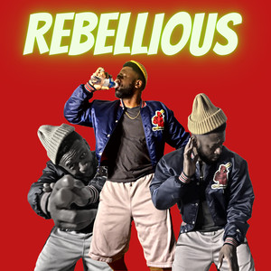 Rebellious (Explicit)