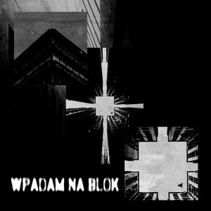 WPADAM NA BLOK (Explicit)