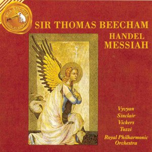 Sir Thomas Beecham - Messiah, HWV 56 - Part II, Scene 1: Behold, and see if there be (弥赛亚 - 第二部分 场景1：你们要观看，有像这临到我的痛苦没有)