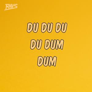 Du Du Du, Du Dum, Dum (Explicit)