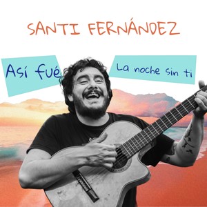 Así fué - La noche sin ti