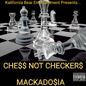 Chess Not Checkers (Explicit)