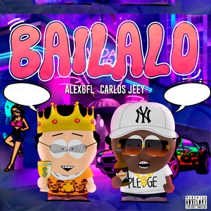 Bailalo (Explicit)