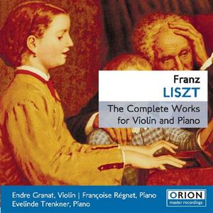 Franz Liszt - The Complete Works For Violin And Piano