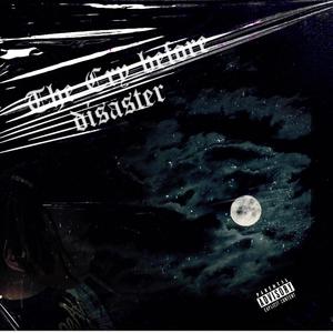 The Cry before Disaster (Explicit)