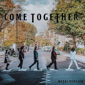 Come Together (Metal Version)