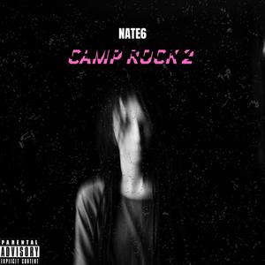 Camp Rock 2 </3 (Explicit)