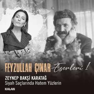 Siyah Saçlarında Hatem Yüzlerin (Feyzullah Çınar Eserleri 1)