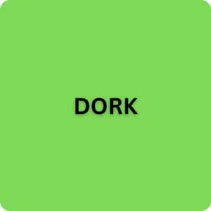 Dork (Explicit)