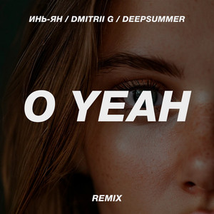 O Yeah (Remix)
