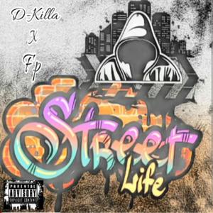 Street Life (feat. F.p) [Explicit]