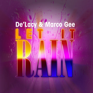 Let It Rain (Danny Dove & Steve Smart Radio Edit)