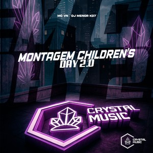 Montagem Children's Day 2.0 (Explicit)