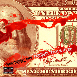 One Hundred (Sunnybrooke RMX) [Explicit]