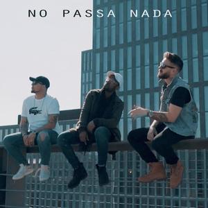 No Passa Nada (feat. N Fly & Ray Denz) [Explicit]