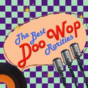 The Best Doo Wop Rarities