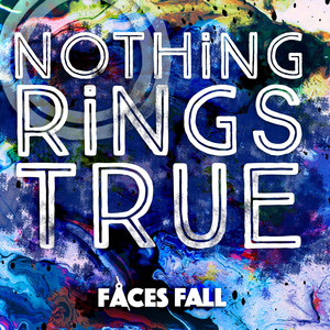 Nothing Rings True (Explicit)