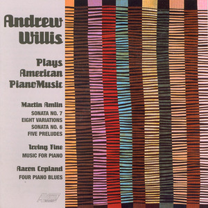 AMLIN: 5 Preludes / Piano Sonatas Nos. 6 and 7 / 8 Variations / FINE, I.: Music for Piano / COPLAND: