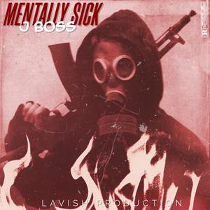 Mentally Sick