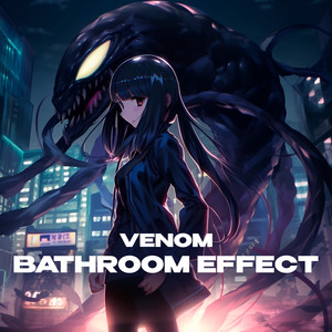 Venom (bathroom at party effect)