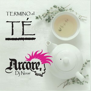 Termino El té (Explicit)