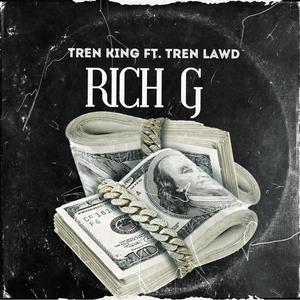 Rich G (feat. Tren Lawd)