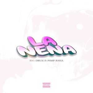 La Nena (Explicit)