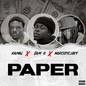 Paper (feat. $am O & NarcoticJayy)