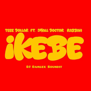 Ikebe SpeedUp (Teee dollar, Small doctor) (feat. Teee dollar) [Explicit]