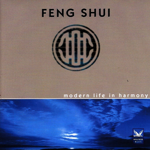 Feng Shui: Modern Life in Harmony