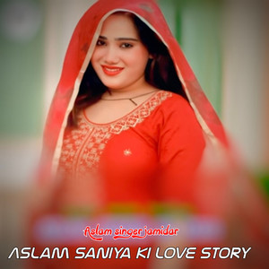 Aslam Saniya ki love story