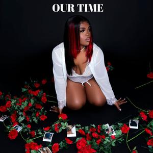 Our Time (Explicit)