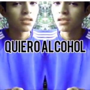 Quiero Alcohol (Explicit)