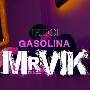 Te Doi Gasolina