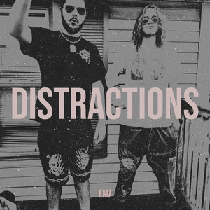 Distractions (Explicit)