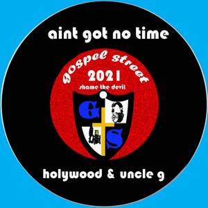 Aint Got No Time