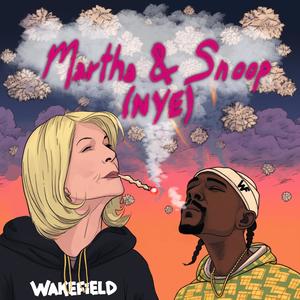 MARTHA & SNOOP (NYE) [Explicit]