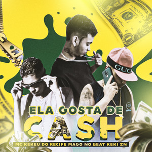 Ela Gosta de Cash (Explicit)
