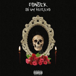 Só um Reflexo (Explicit)