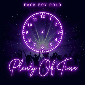 Plenty of Time (Explicit)