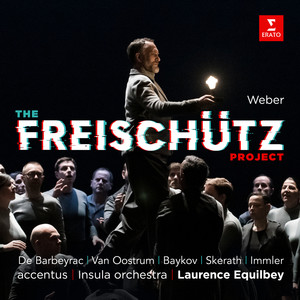 Der Freischütz, Op. 77, Act 2 - Weber: Der Freischütz, Op. 77, Act 2: 