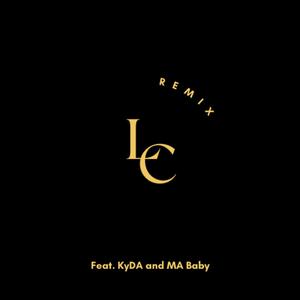 LC REMIX (feat. KyDA & MA Baby)