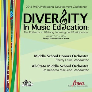 2016 Florida Music Educators Association: Middle School Honors Orchestra and All-State Middle School Orchestra