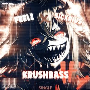 KRUSHBASS (feat. SICXRIUS)