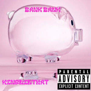 Bank Bank (Explicit)